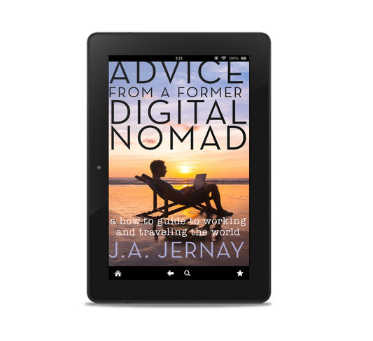 Advice From a Former Digital Nomad (How to Work and Travel the World)