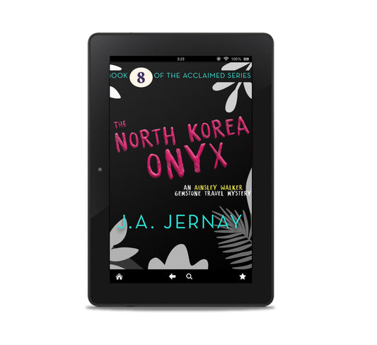 The North Korea Onyx (An Ainsley Walker Gemstone Travel Mystery)
