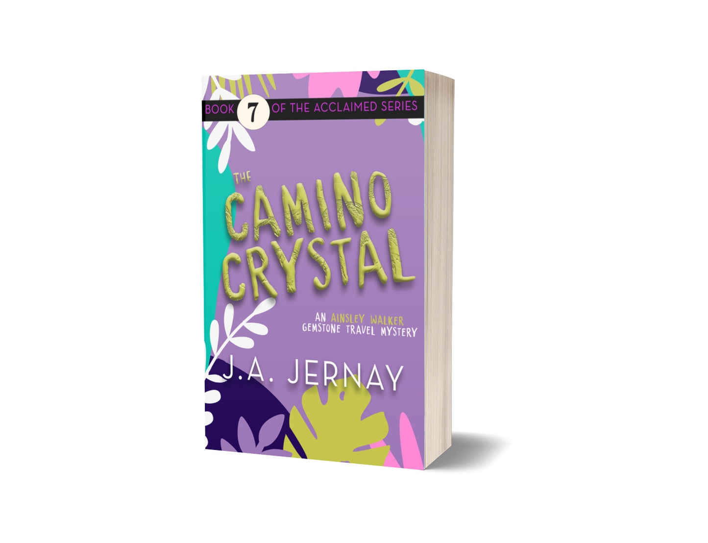 The Camino Crystal (An Ainsley Walker Gemstone Travel Mystery)