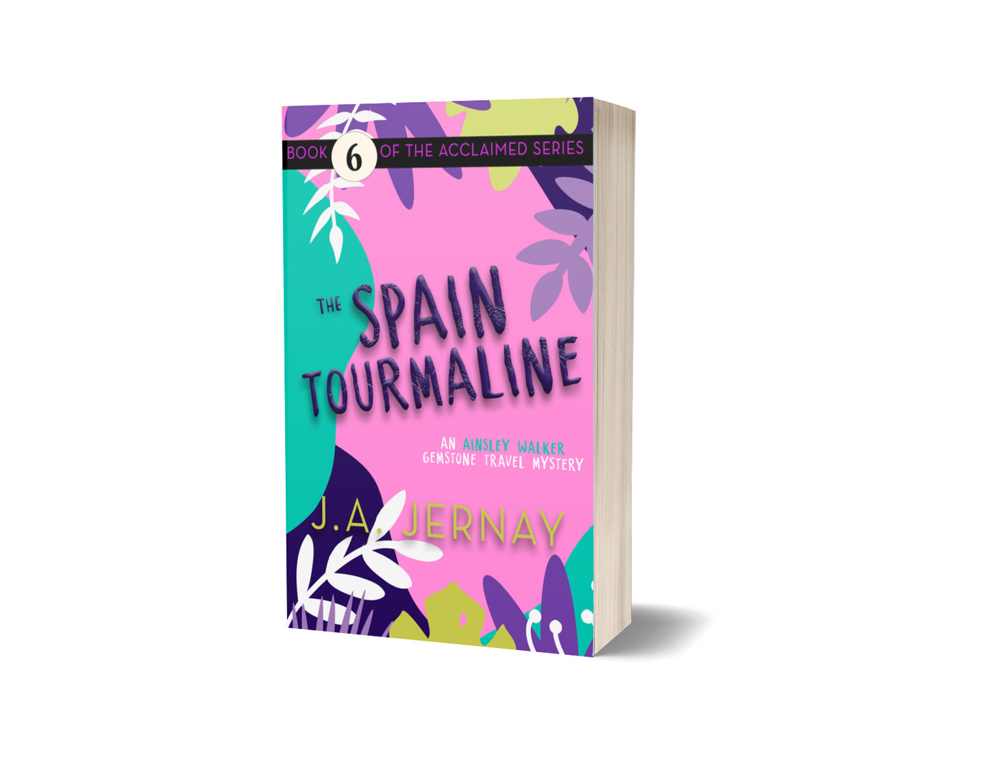 The Spain Tourmaline (An Ainsley Walker Gemstone Travel Mystery)