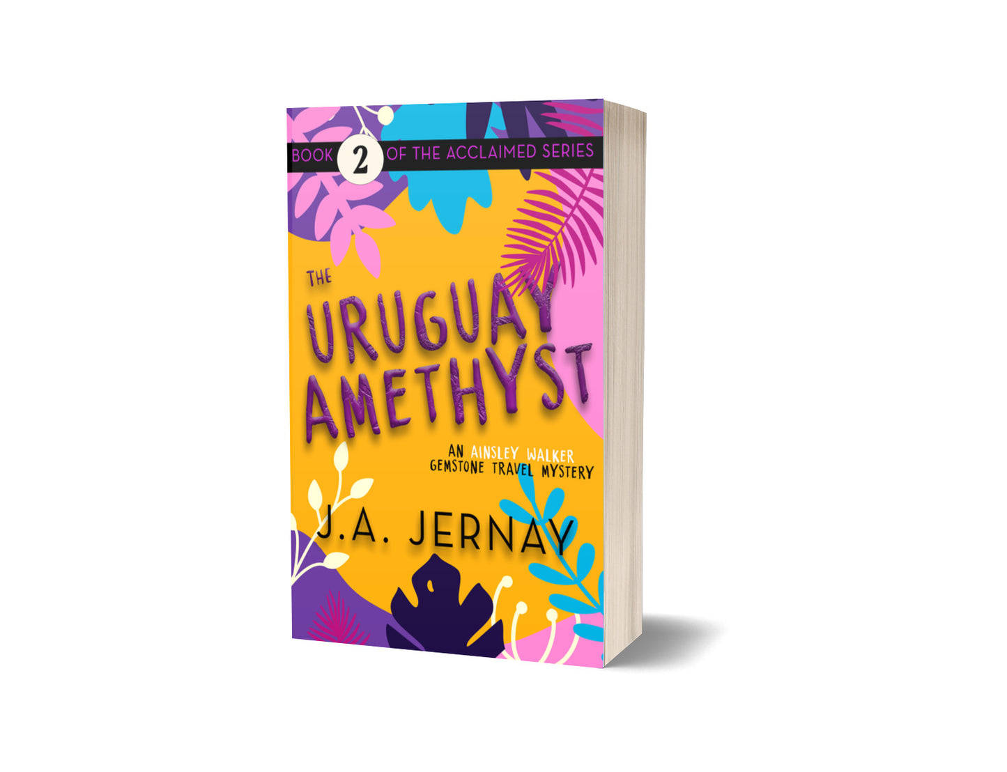 The Uruguay Amethyst (An Ainsley Walker Gemstone Travel Mystery)