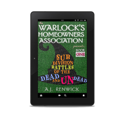 Subdivision Battles of the Dead and Undead (The Warlock's Homeowners Association Book 1)