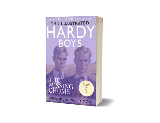 The Missing Chums (The Illustrated Hardy Boys Book 4)