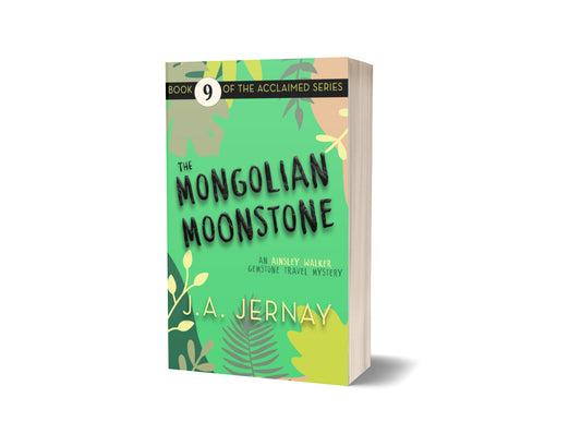 The Mongolian Moonstone (An Ainsley Walker Gemstone Travel Mystery)