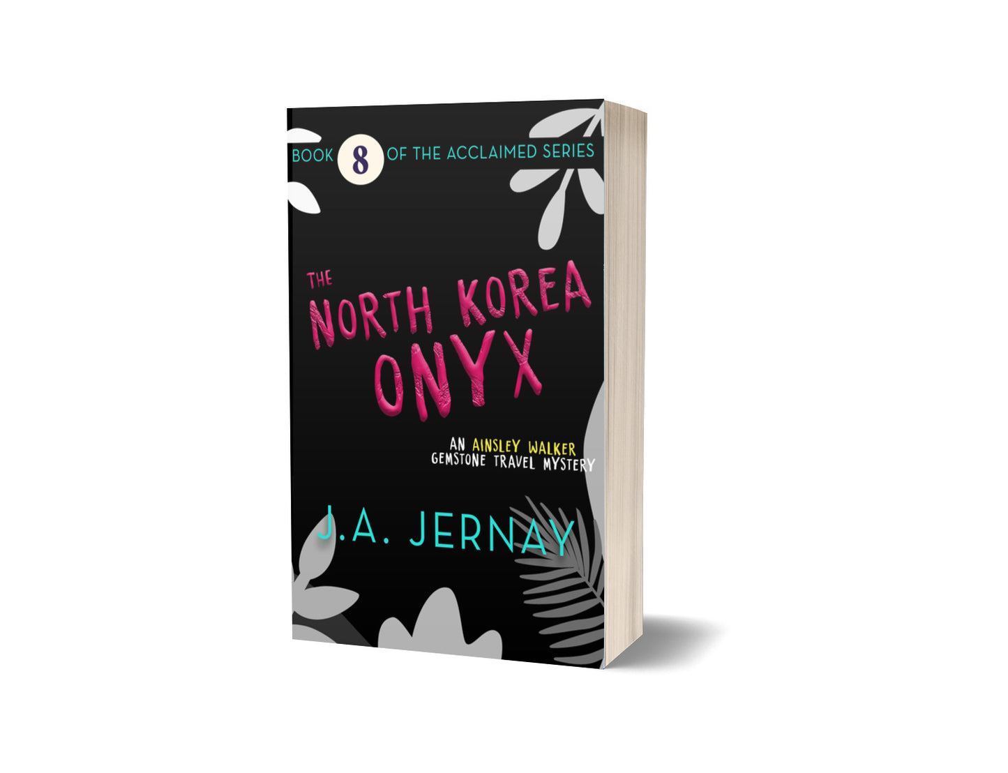 The North Korea Onyx (An Ainsley Walker Gemstone Travel Mystery)