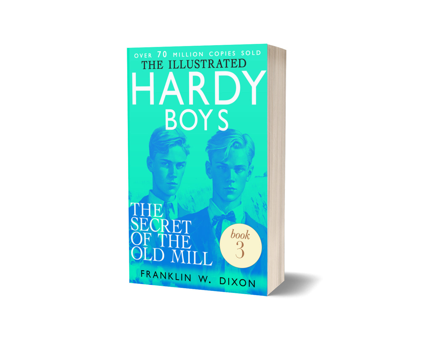 The Secret of the Old Mill (The Illustrated Hardy Boys Book 3)